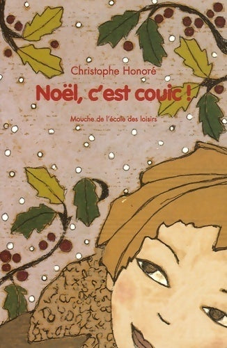 Noël, c'est couic ! - Christophe Honoré - Livre