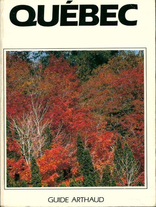 Québec - Catherine Texier - Livre