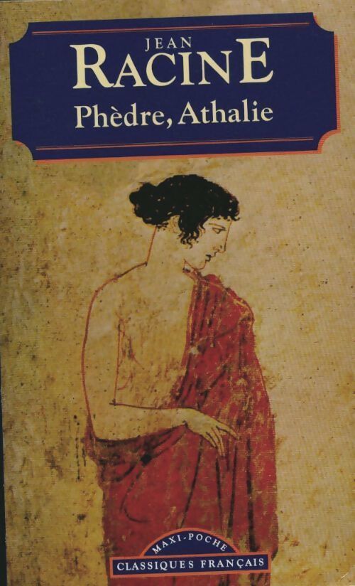Phèdre / Athalie - Jean Racine - Livre