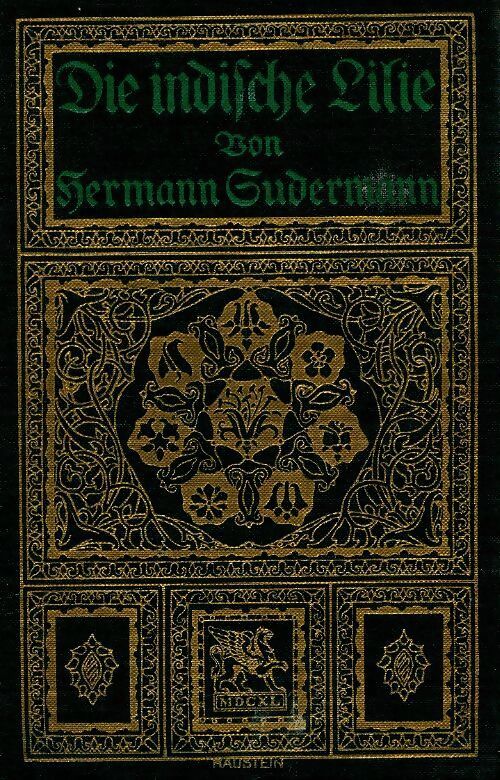 Die indische Lilie - Hermann Gudermann - Livre