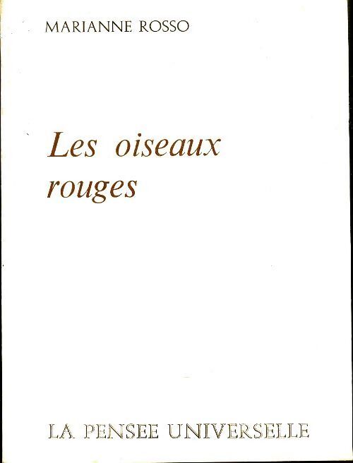Les oiseaux rouges - Marianne Rosso - Livre