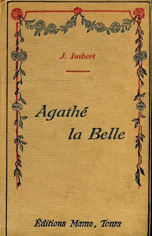Agathé la Belle - J. Imbert - Livre