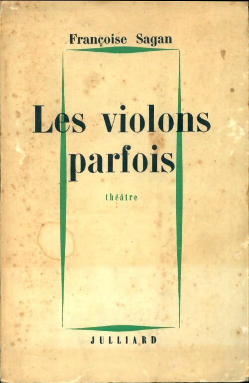 Les violons parfois - Françoise Sagan - Livre