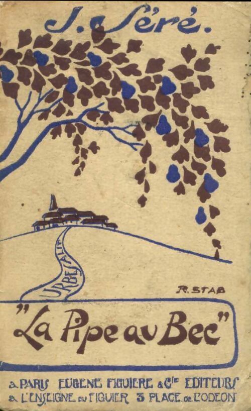 La pipe au bec - J. Séré - Livre
