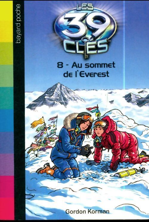 Les 39 clés Tome VIII : Au sommet de l'Everest - Gordon Korman - Livre