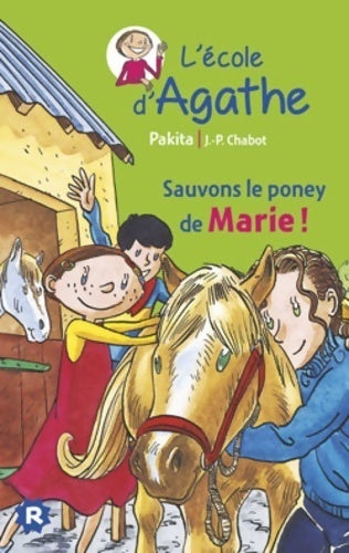Sauvons le poney de Marie - Pakita - Livre