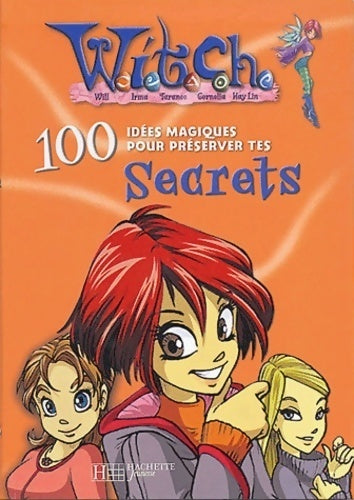 Witch  : 100 idées tes secrets - Collectif - Livre