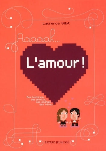 Aaaaah... L' amour ! - Laurence Gillot - Livre