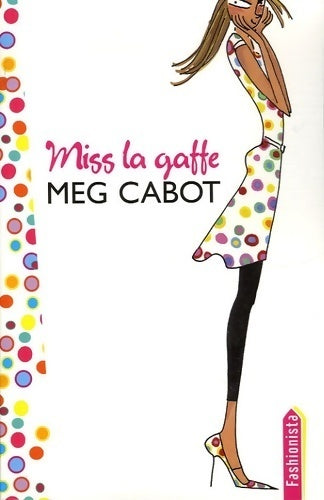 Miss La Gaffe Tome I : Un été de choc - Meg Cabot - Livre