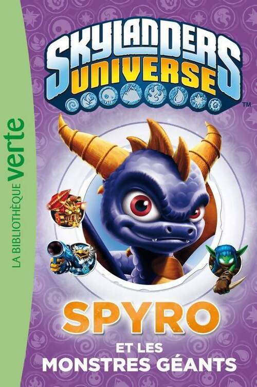 Skylanders Tome I : Spyro et les monstres géants - Collectif - Livre