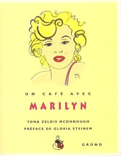 Un café avec Marilyn - Yona Zeldis Mcdonough - Livre