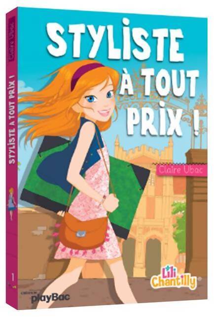 Styliste à tout prix - Claire Ubac - Livre