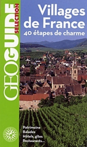 Villages de France : 40 étapes de charme - Collectif - Livre
