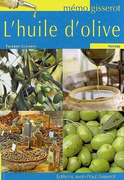 L'Huile d'olive - Thierry Scharff - Livre