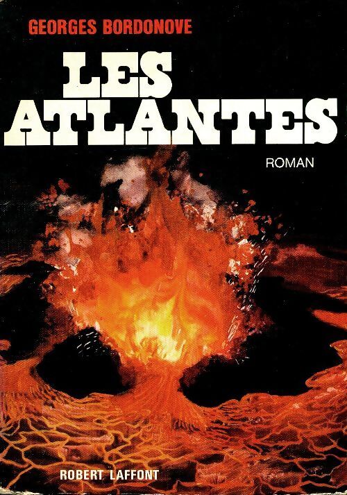 Les atlantes - Georges Bordonove - Livre