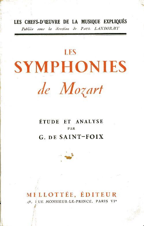 Les symphonies de Mozart - Georges De Saint-Foix - Livre