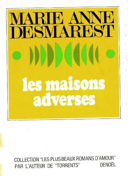 Les maisons adverses - Marie-Anne Desmarest - Livre