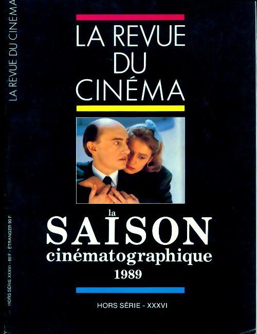 La revue du cinéma hors série n°36 : La saison cinématographique 1989 - Collectif - Livre
