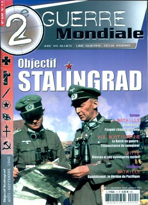 2e guerre mondiale n°11 : Objectif Stalingrad - Collectif - Livre