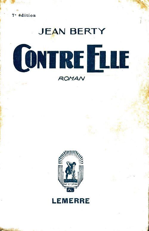 Contre elle - Jean Berty - Livre
