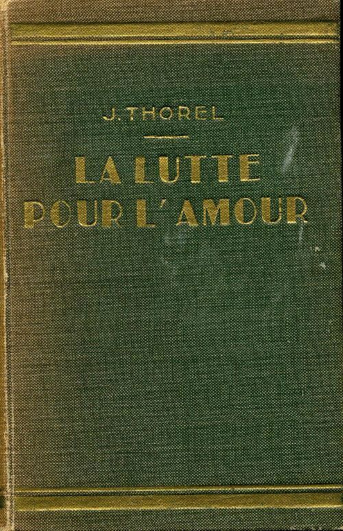 La lutte pour l'amour - Jean Thorel - Livre