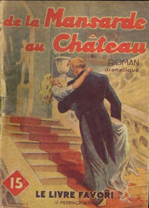 De la mansarde au château - Suzanne Mercey - Livre