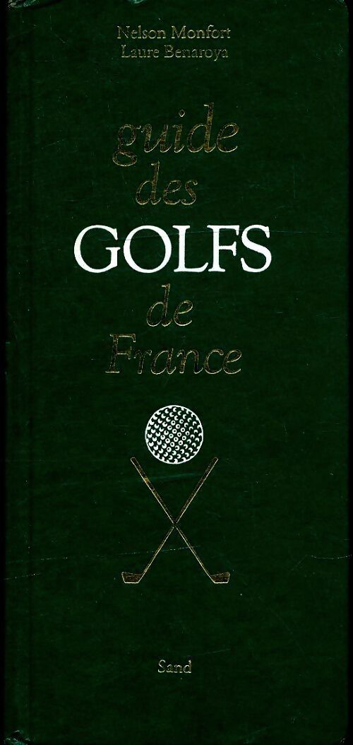 Guide des golfs de France - Nelson Monfort - Livre