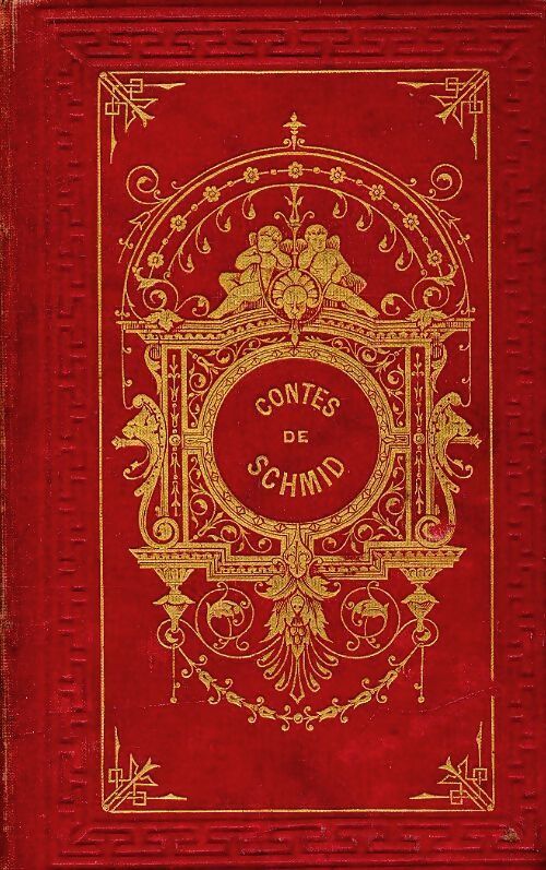 Contes choisis de Schmid. Tome III - Schmid - Livre