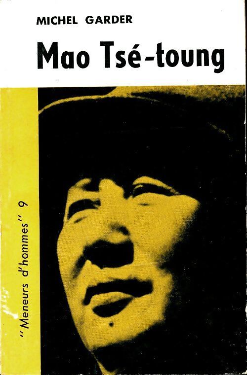 Mao Tsé-Toung - Michel Garder - Livre