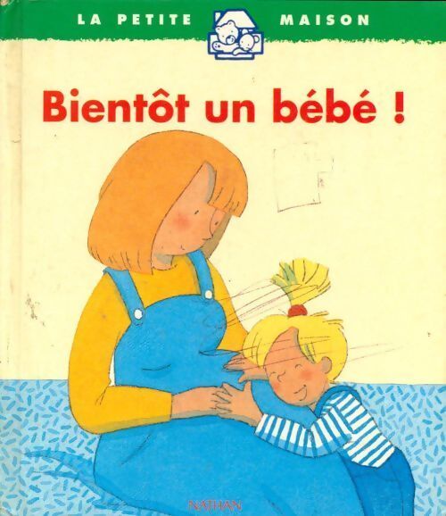 Bientôt un bébé ! - Anaël Dena - Livre