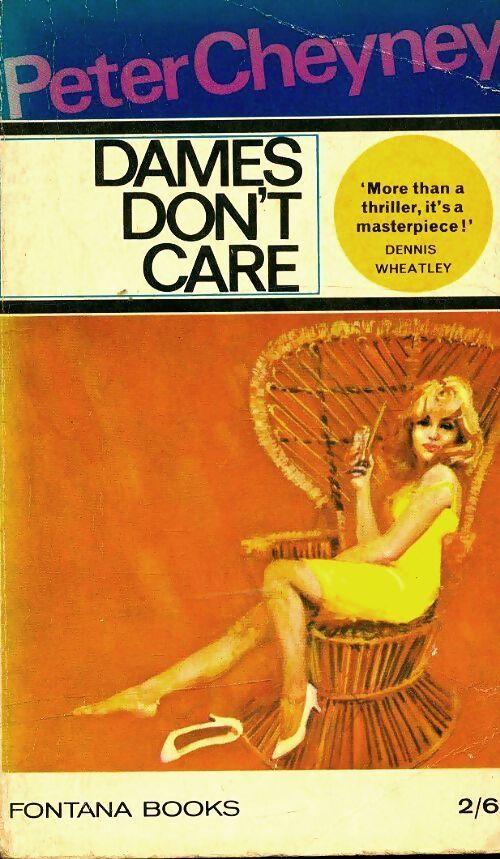 Dames don't care - Peter Cheyney - Livre