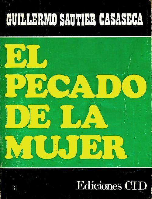 El pecado de la mujer - Guillermo Sautier Casaseca - Livre