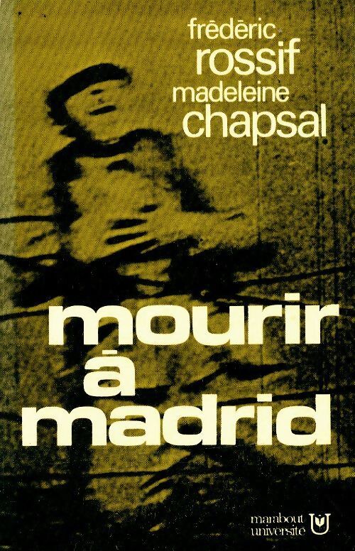 Mourir à Madrid - Madeleine Frédéric; Chapsal - Livre
