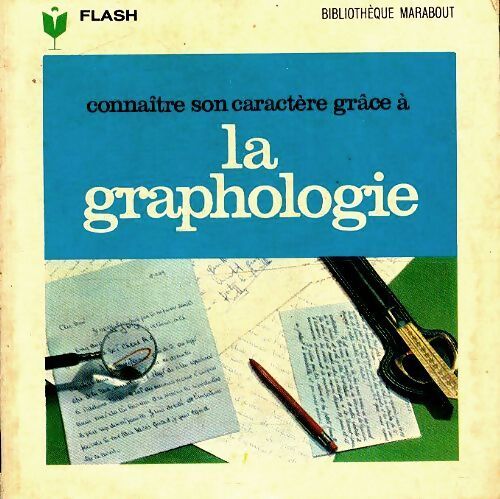 Connaitre son caractère grâce à la graphologie - Anne-Marie Cobbaert - Livre