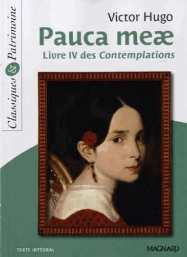 Pauca Meae, Les Contemplations : Livre IV - Victor Hugo - Livre