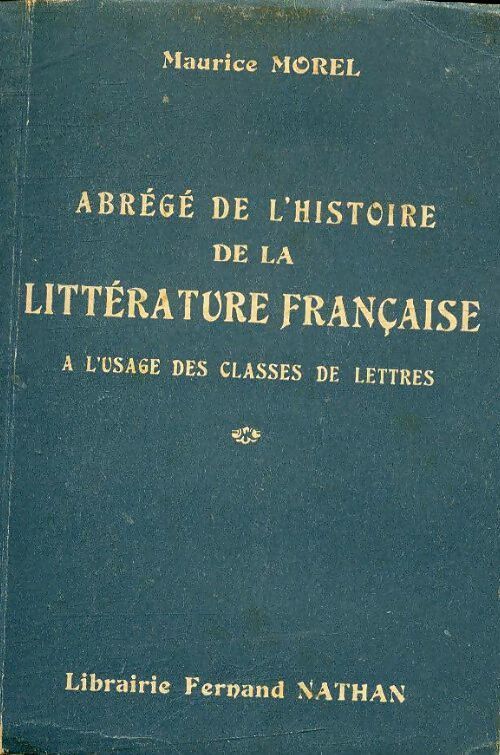 Abrégé de l'histoire de la littérature française - Maurice Morel - Livre