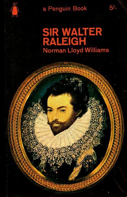 Sir Walter Raleigh - Norman Lloyd Williams - Livre