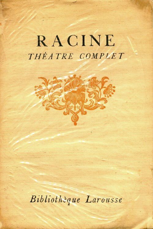 Théâtre complet Tome II - Jean Racine - Livre