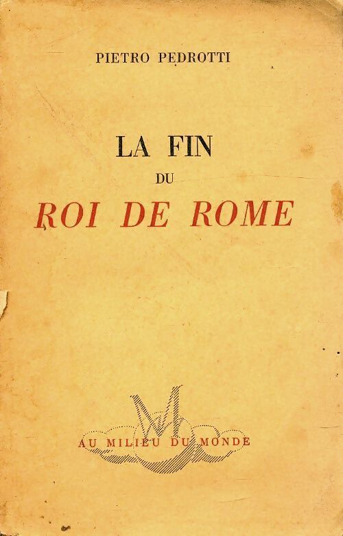 La fin du roi de Rome - Pietro Pedrotti - Livre