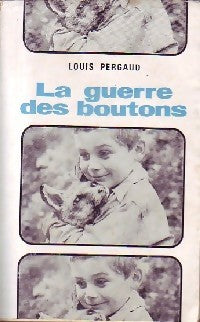 La guerre des boutons - Louis Pergaud - Livre