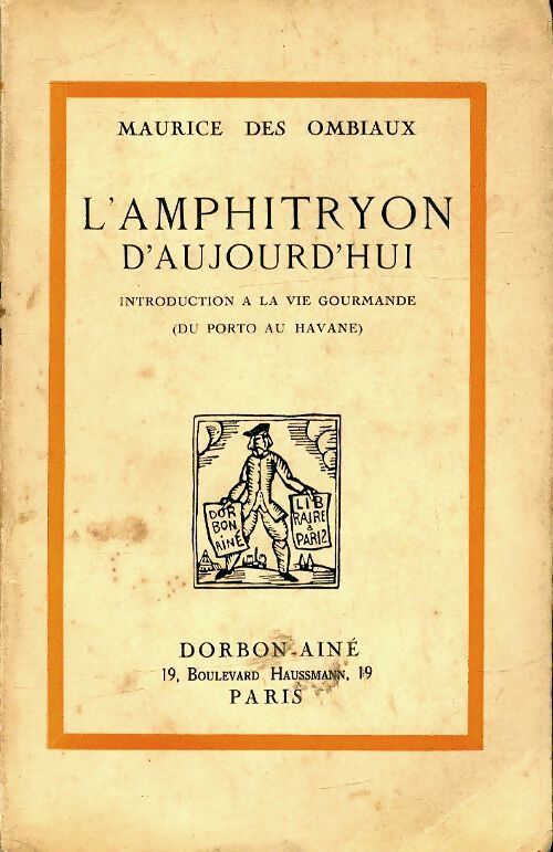L'amphitryon d'aujourd'hui - Maurice Des Ombiaux - Livre