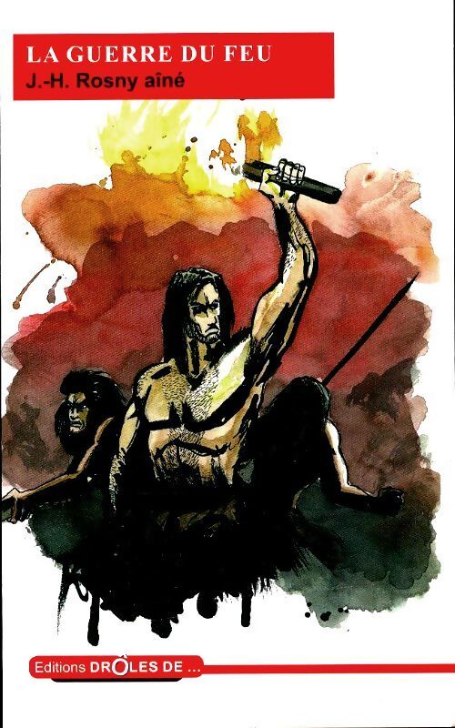 La guerre du feu - Joseph-Henry Rosny Ainé - Livre