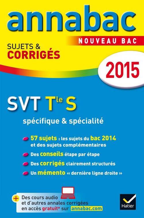 SVT Terminale S spécifique & spécialité : Sujets et corrigés 2015 - Jean-Claude Hervé - Livre