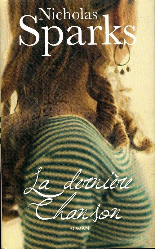 La dernière chanson - Nicholas Sparks - Livre