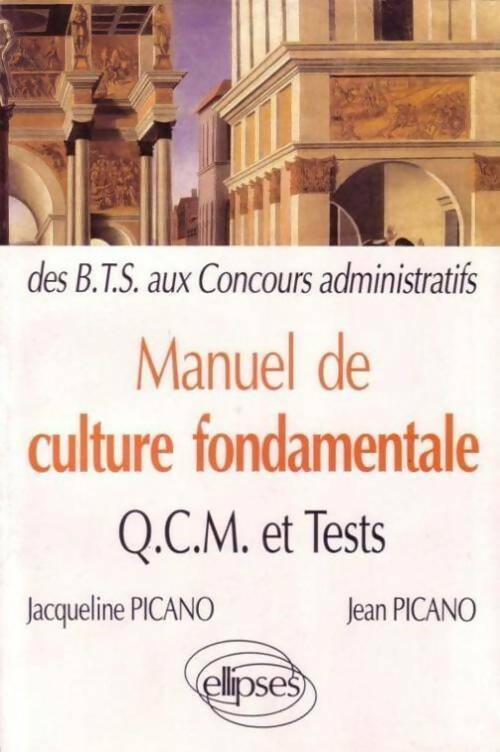 Manuel de culture fondamentale. QCM-tests - Jacqueline Picano - Livre