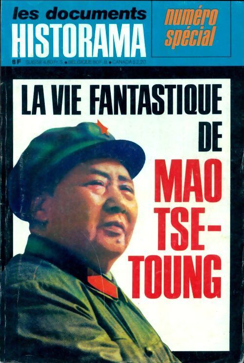 Historama spécial : La vie fantastique de Mao tse Toung - Collectif - Livre