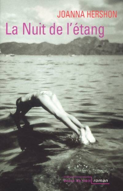 La nuit de l'étang - Joanna Hershon - Livre
