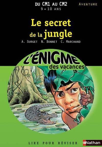 Cahier de vacances - énigmes vacances secret de la jungle - Catherine Marchand - Livre