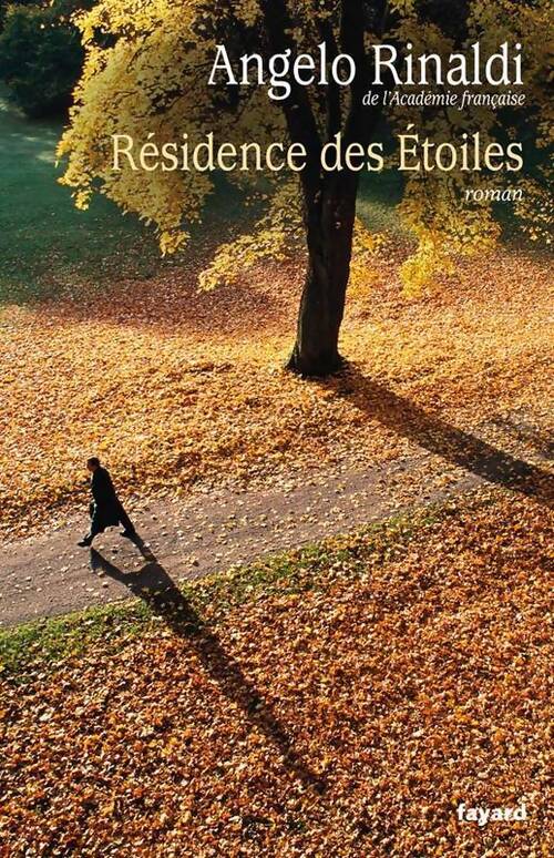 Résidence des étoiles - Angelo Rinaldi - Livre