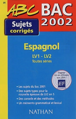 Espagnol LV1-LV2 Terminales Toutes séries Sujets corrigés 2002 - Elisabeth Levasseur - Livre